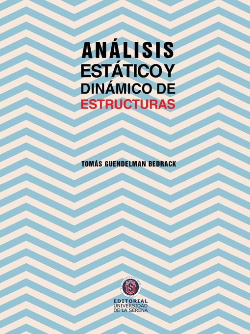 Title details for Análisis estático y dinámico de estructuras by Tomás Guendelman - Available